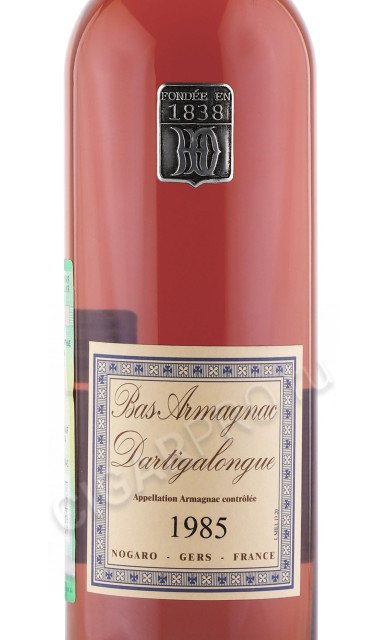 этикетка арманьяк vintage bas armagnac dartigalongue 1985 years 0.5л