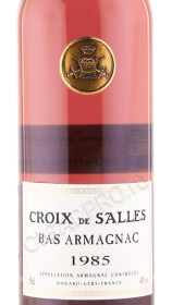 этикетка арманьяк croix de salles vintage 1985 years 0.5л