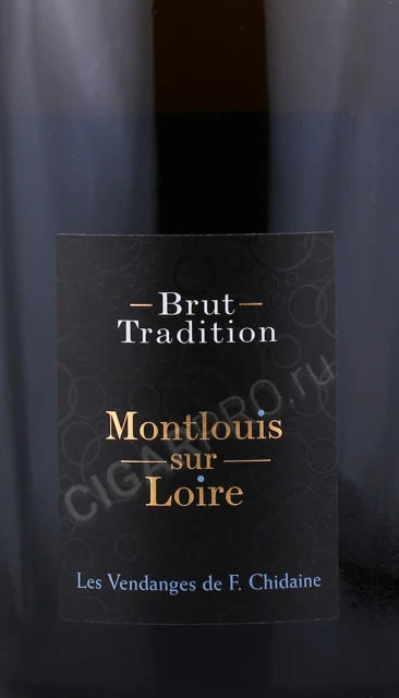 Этикетка Игристое вино Монлуи сюр Луар Франсуа Шидэн Брют Традисьон 1.5л