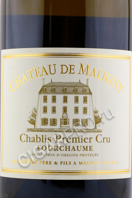 этикетка chateau de maligny chablis premier cru fourchaume