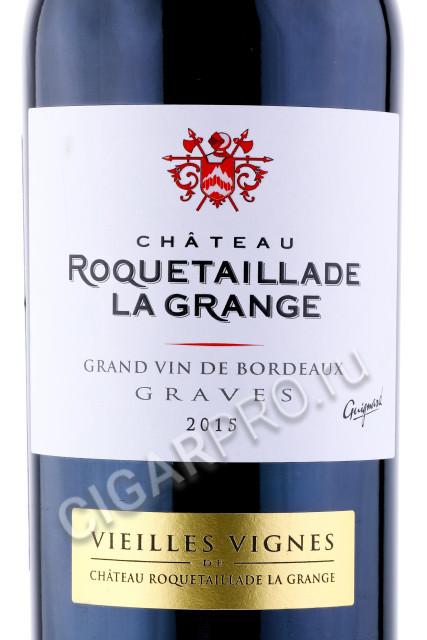 этикетка chateau roquetaillade la grange vieilles vignes graves 0.75л