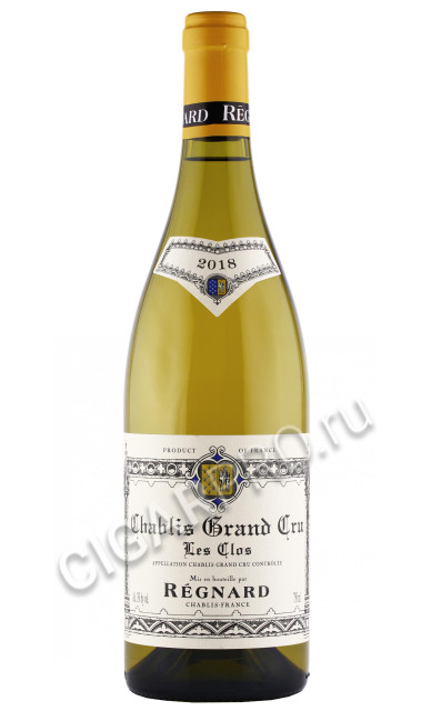 вино regnard chablis grand cru les clos aoc 2018г 0.75л