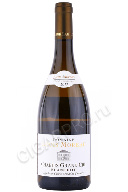 вино domaine louis moreau chablis grand cru blanchot 2017г 0.75л