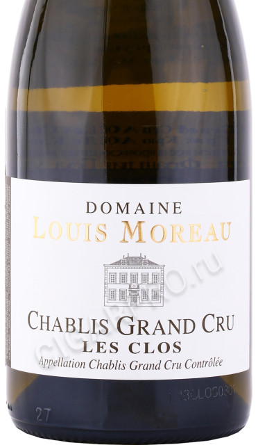 этикетка вино domaine louis moreau chablis grand cru les clos 0.75л