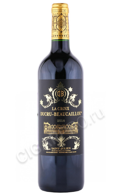 вино la croix ducru beaucaillou saint julien 2014г 0.75л