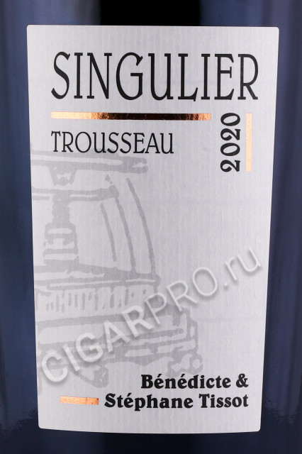 этикетка вино benedicte stephane tissot singulier trousseau 0.75л