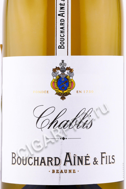 этикетка вино bouchard aine & fils chablis 0.75л