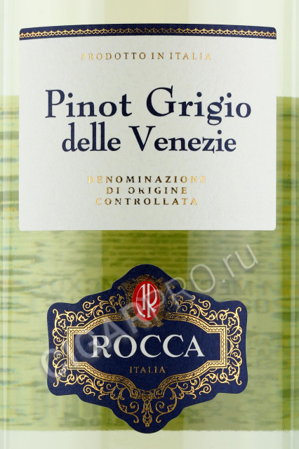 этикетка вино pinot grigio delle venezie rocca 0.75л
