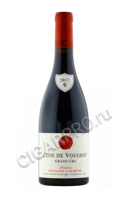 clos de vougeot grand cru 2017 купить вино кло де вужо гран крю домен франсуа ламарш 2017г 0.75л цена