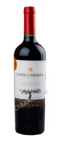 santa carolina reserva cabernet sauvignon купить вино санта каролина каберне совиньон резерва