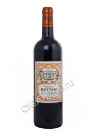 вино chateau reynon  вино шато ренон совинтон
