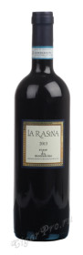 azienda agricola la rasina di marco mantengoli rosso di montalcino la rasina итальянское вино азиенда агрикола ла разина ди марко россо ди монтальчино ла разина