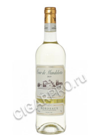 tour de mandelotte bordeaux blanc sec купить французское вино тур де манделотт бордо блан цена