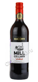 hardys mill cellars shiraz 2019 купить вино милл селлез шираз 2019 цена