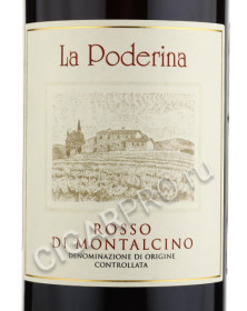 этикетка la poderina rosso di montalcino 0.75л