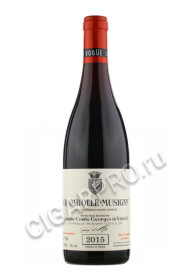 domaine comte georges de vogue chambolle musigny 2015 купить вино домен конт жорж де вог шамболь мюзиньи цена
