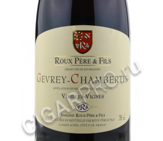 этикетка domaine roux pere & fils gevrey-chambertin vieilles vignes