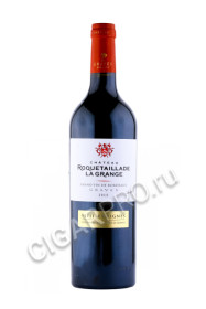 chateau roquetaillade la grange vieilles vignes graves купить вино шато рокетайяд ла гранж вьей винь грав 0.75л цена