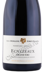 этикетка вино domaine forey pere et fils echezeaux grand cru aoc 2017г 0.75л