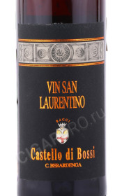 этикетка вино castello di bossi vin san laurentino 0.375л