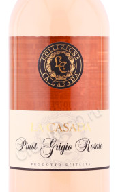 этикетка вино la casada pinot grigio rosato igt 0.75л