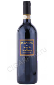 вино la rasina brunello di montalcino 0.75л