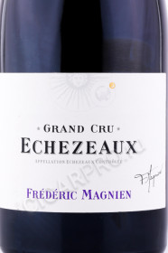 этикетка вино frederic magnien echezeaux grand cru 2017г 0.75л