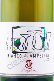 этикетка вино toscana bianco bianco di ampeleia 0.75л