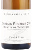 этикетка вино patrick piuze chablis premier cru montee de tonnerre 2017г 0.75л